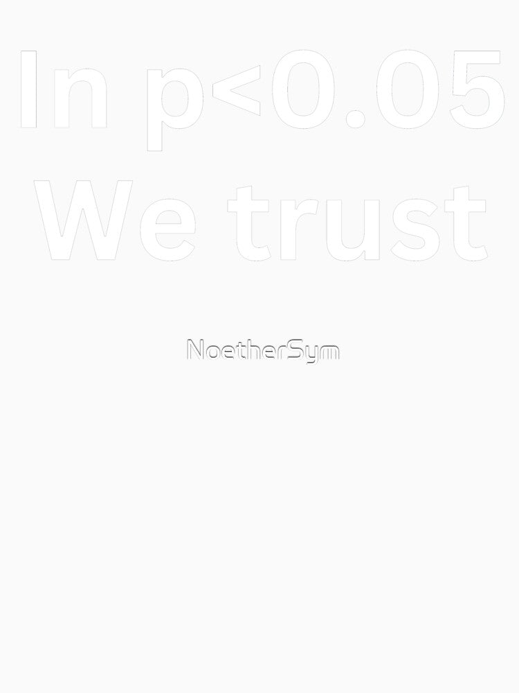 In p<0.05 we trust, funny statistics and data science by NoetherSym