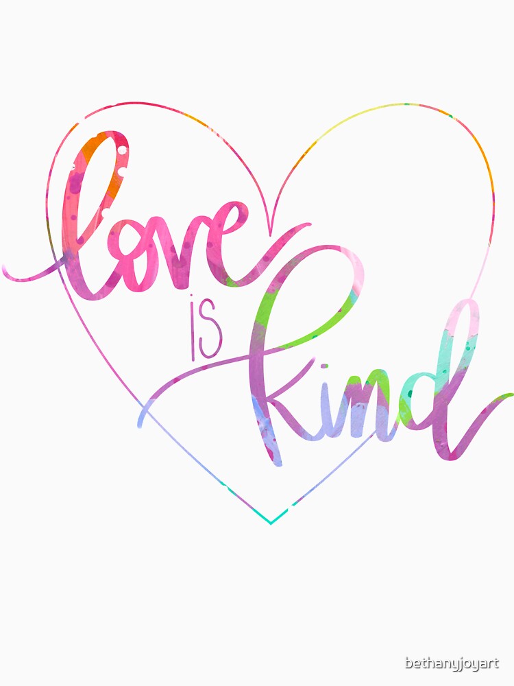 Love is Kind Colorful Calligraphy by bethanyjoyart