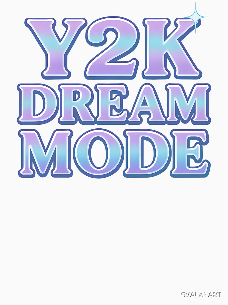 Y2K Dream Mode – Futuristic 2000s Aesthetic Typography by SVALANART