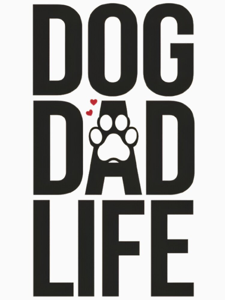 Dog Dad Life – Proud Dog Father Cute Pet Lover Design by Pawfect Dogs