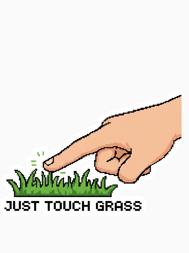 Just Touch Grass Pixel Art by TinyJoy Studio