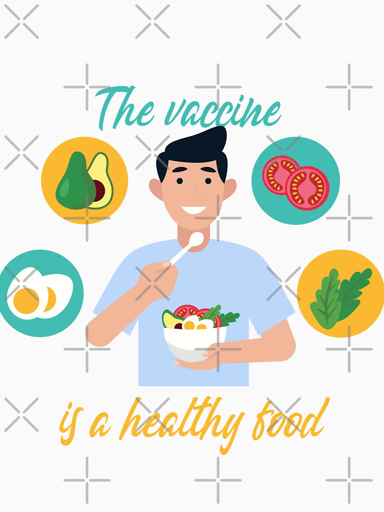 The vaccine is a healthy food , Fruits Veganism Healthy Food Vegetarian ,Vegan Gifts Short-Sleeve Unisex T-Shirt by shinoshop