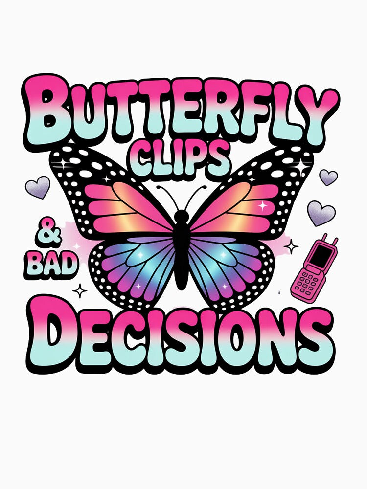 Butterfly Clips & Bad Decisions – Y2K Glam Tee by Ashley critters