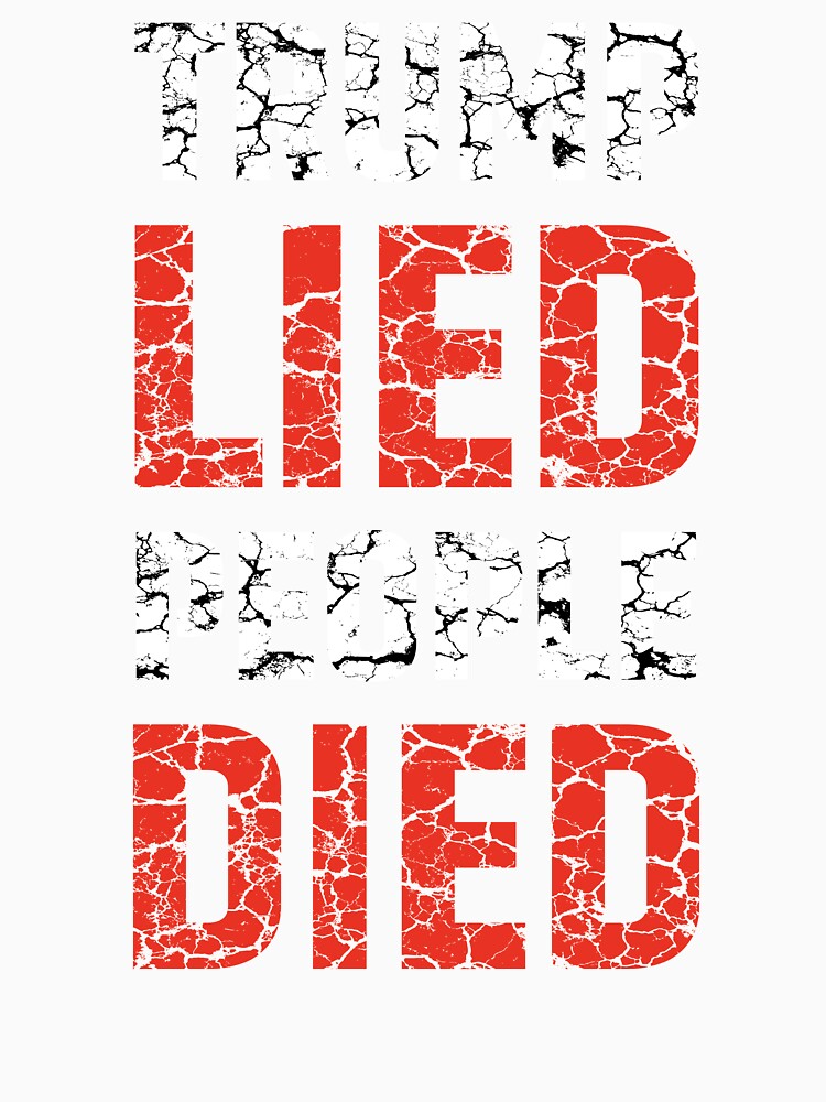 Trump Lied People Died Vintage by sandraking0908