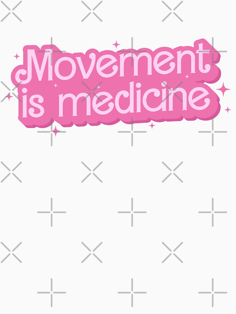 Movement is Medicine, Physical Therapist, Physical Therapy PT School, PT Quote by InnaPo ⭐⭐⭐⭐⭐