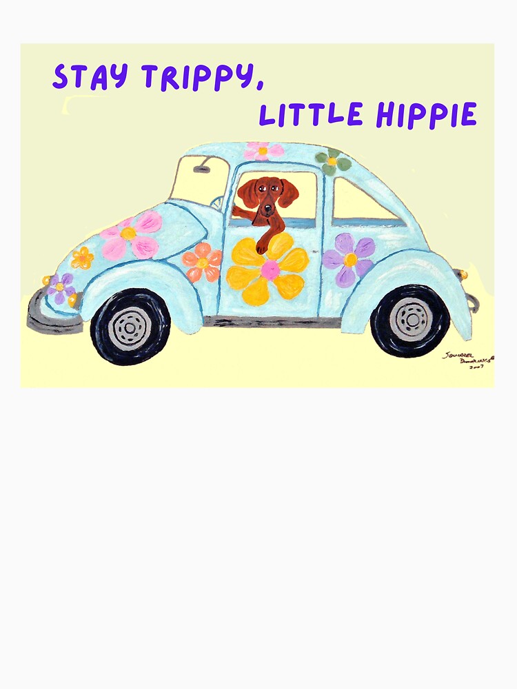 Stay Trippy, Little Hippie Dachshund in Car by Squirreldumplings
