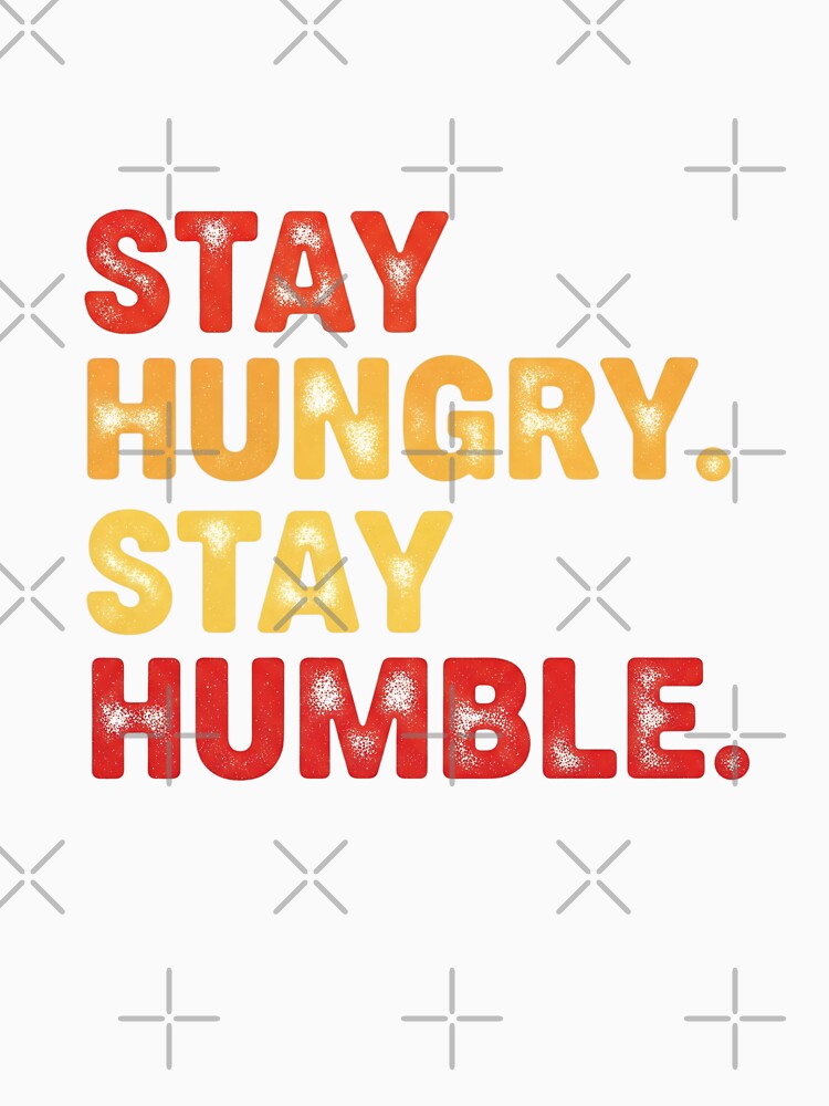 Stay Hungry Stay Humble – Retro Sunset Tee by MofazStyle