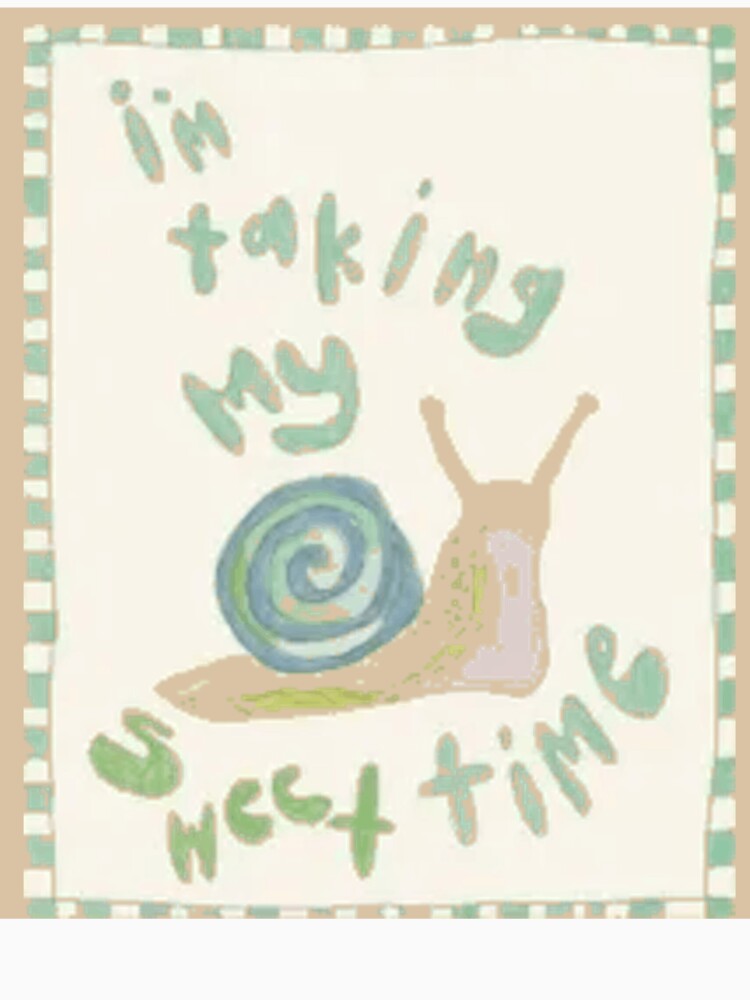 Taking My Sweet Time Snail by DaringSoul