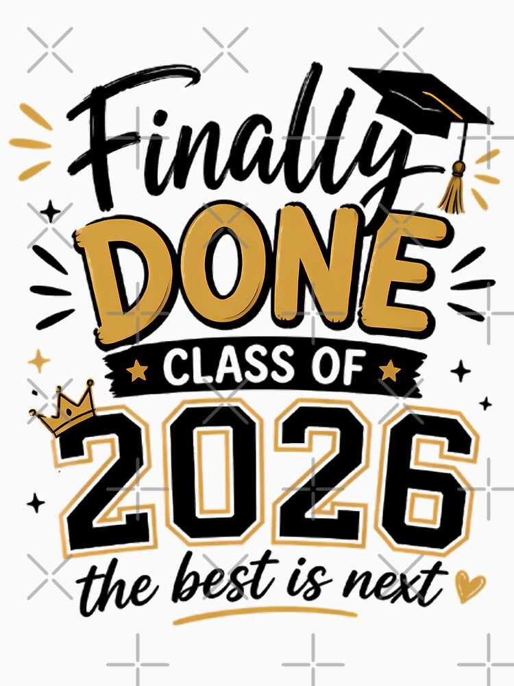 Finally Done Class Of 2026 Graduation by Stick-Artistry