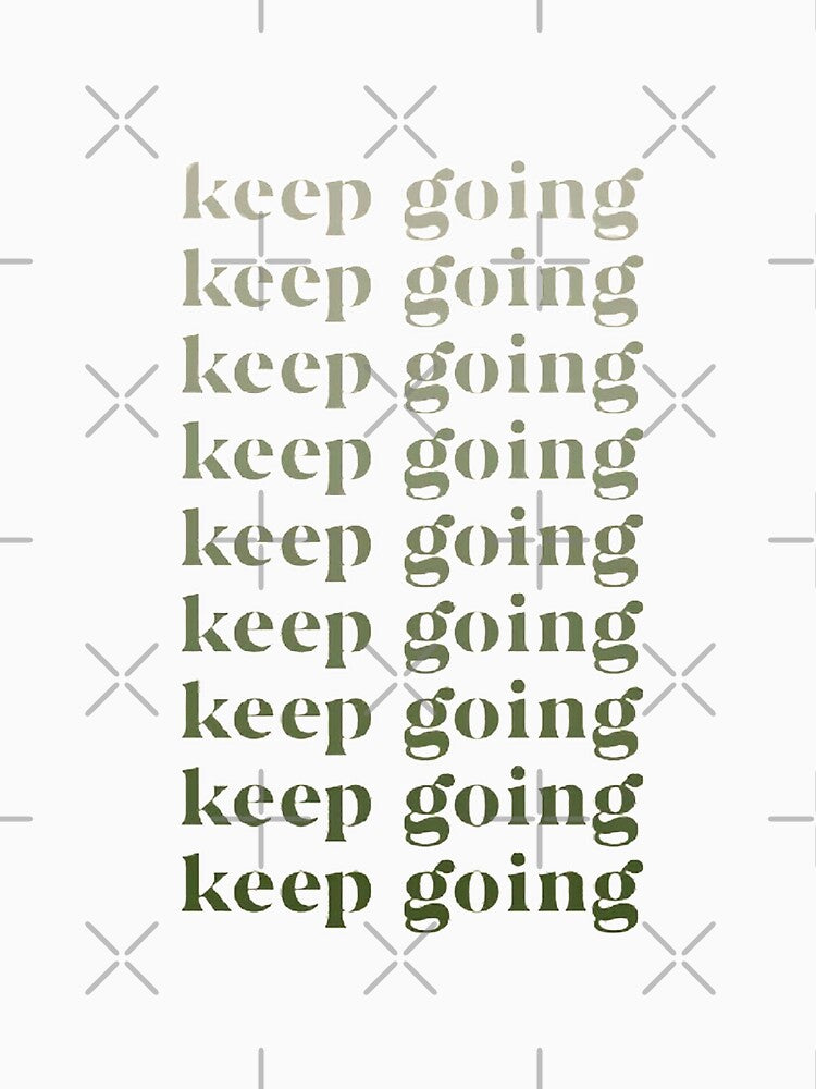 Keep Going by SAVAGEwav