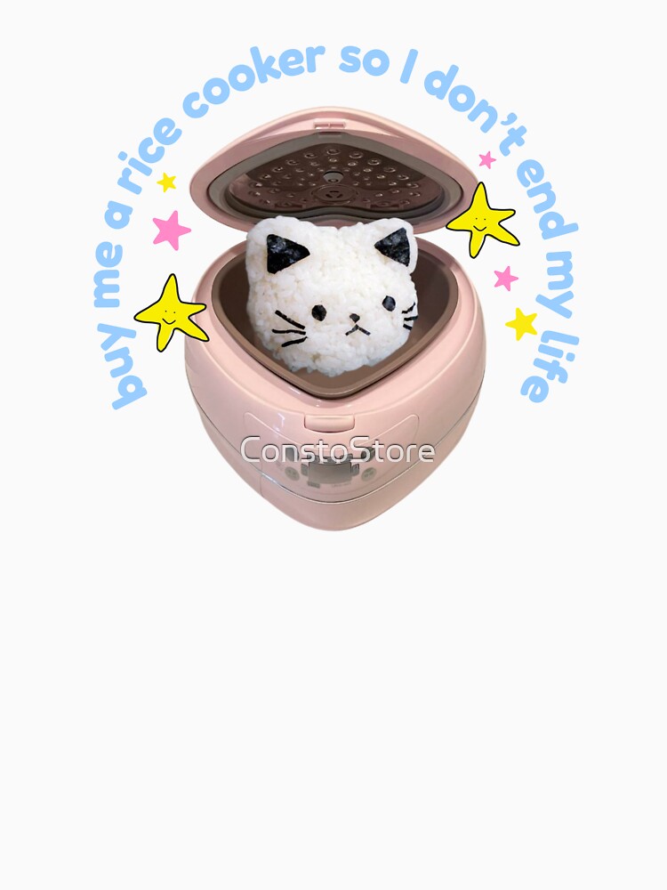 Buy Me A Rice Cooker So I Don't End My Life by ConstoStore