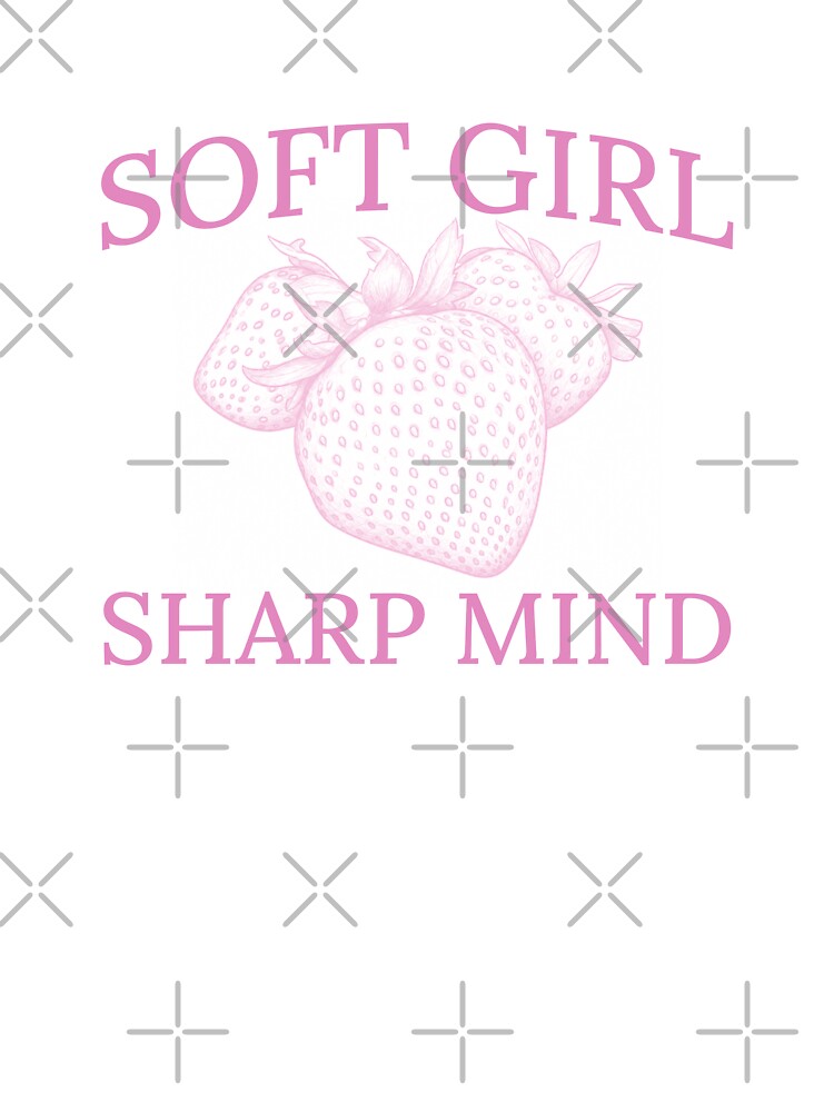 Soft Girl Sharp Mind — Strawberry Aesthetic Design by ArtofDari