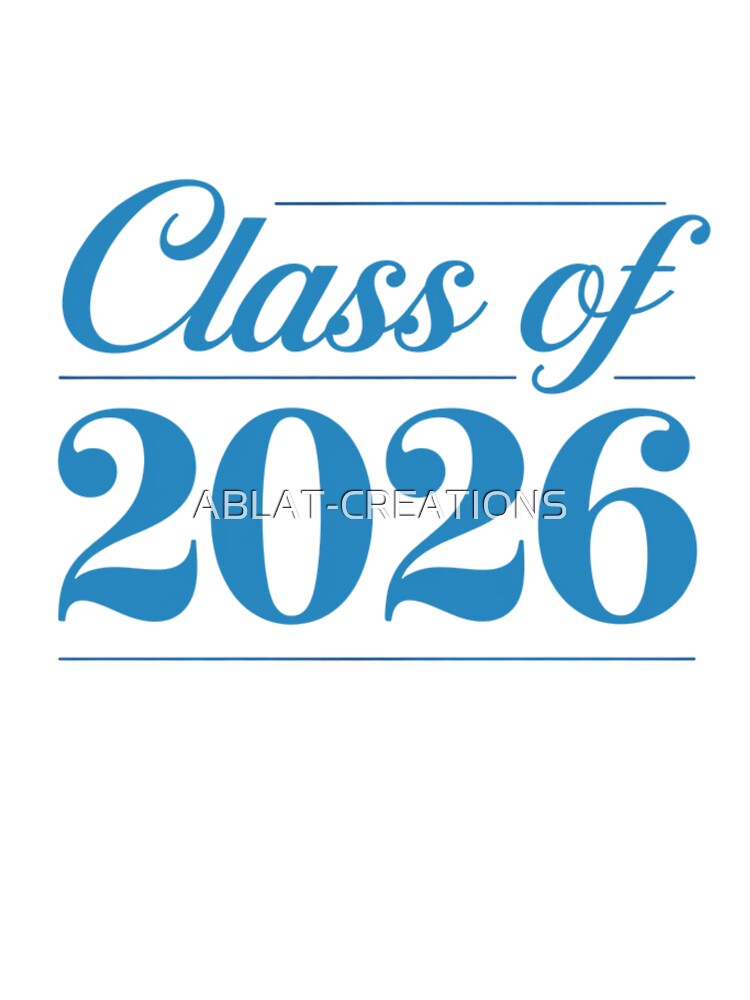 Class of 2026 Elegant Graduation Typography Design | Senior Graduate Gift by ABLAT-CREATIONS