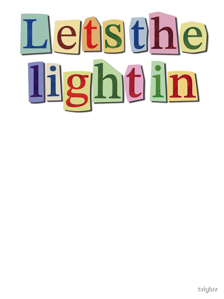 Lets the Light In – Inspirational Collage Typography by tviyluv
