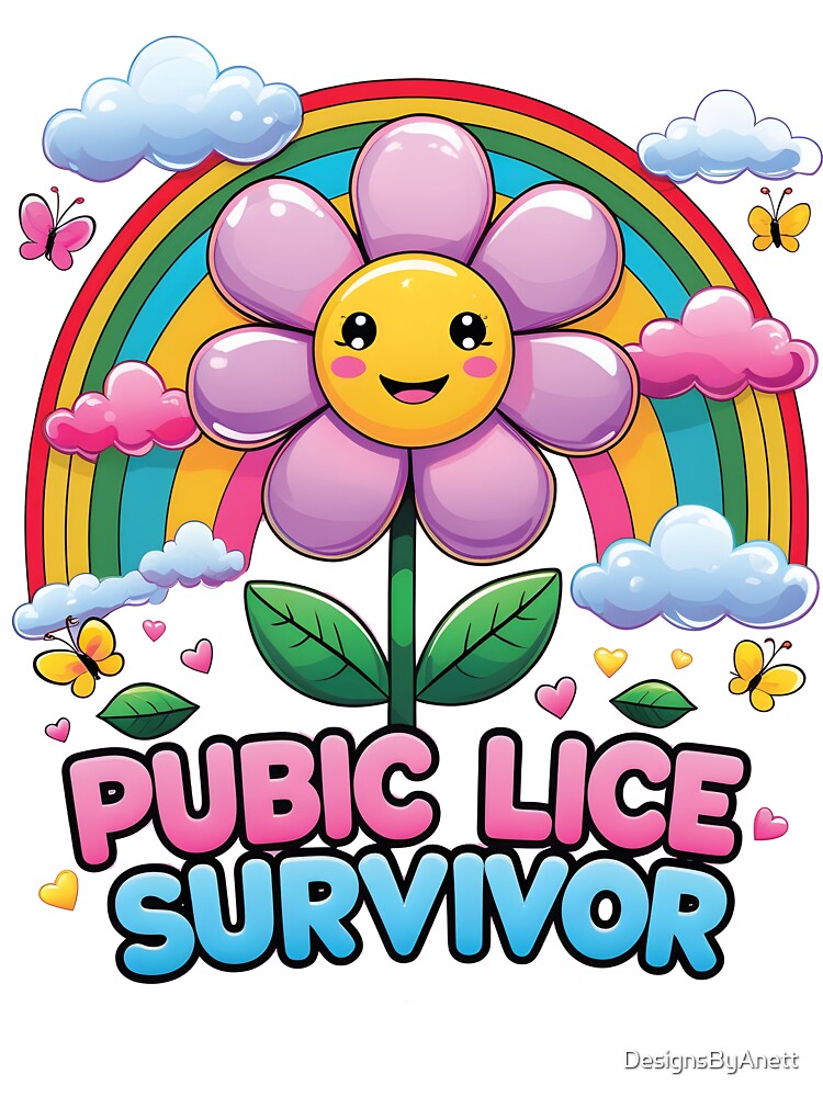 Funny Embarrassing Inappropriate Meme Pubic Lice Survivor by DesignsByAnett