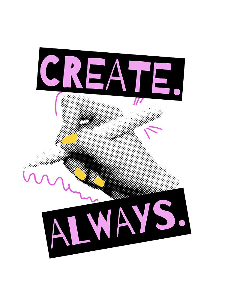 Create. Always. – A colorful shirt for creative women by LUAI Creations