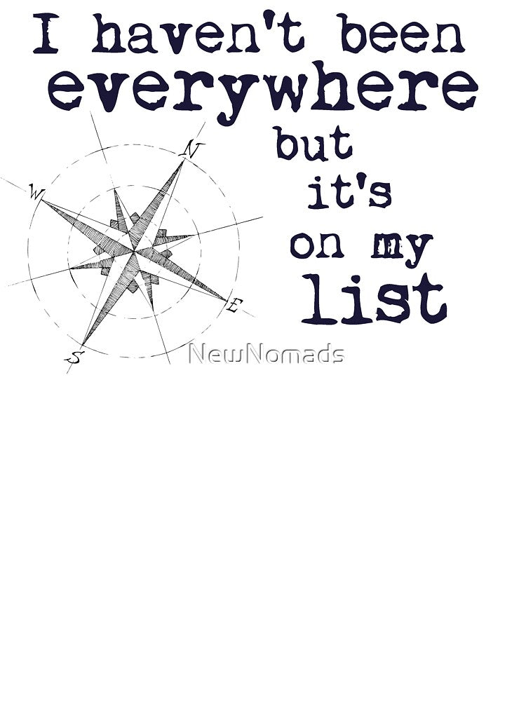 I haven't been everywhere but it's on my list - Travel Quote Susan Sontag by NewNomads