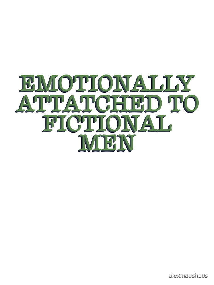 Emotionally Attatched To Fictional Men Funny Bookish Reader Quote Typography Sticker by alexmaushaus