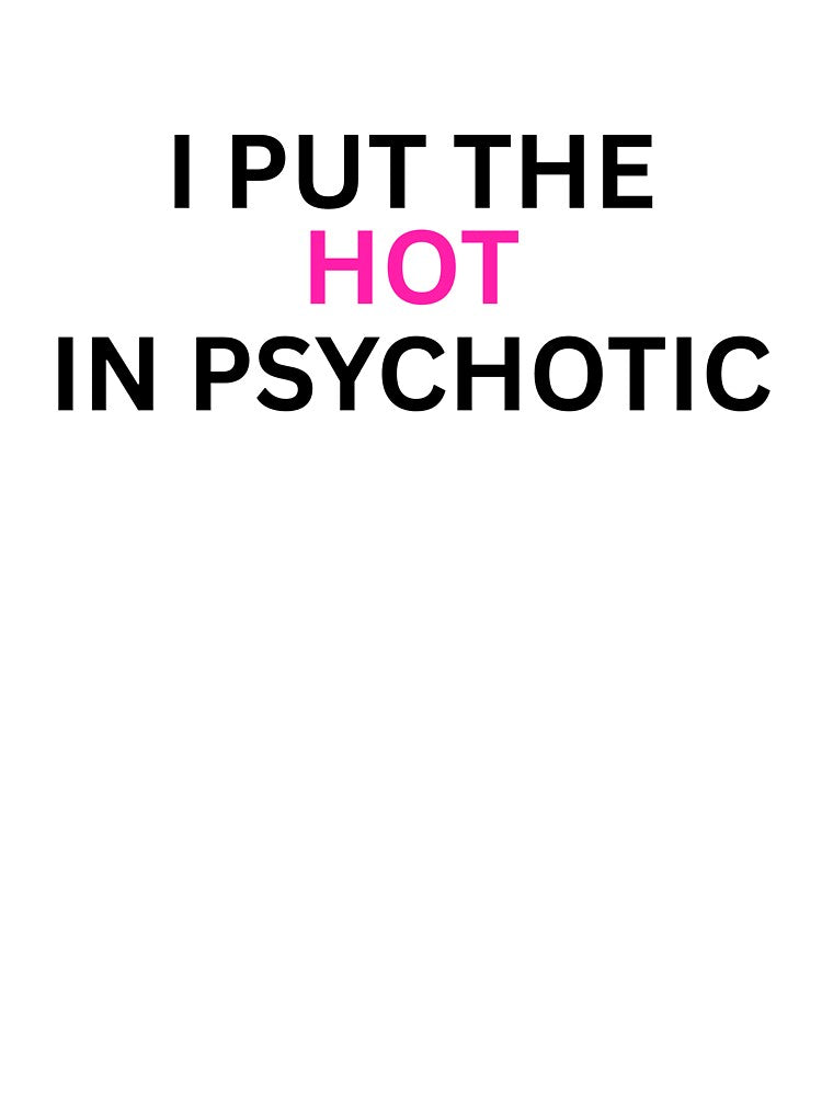 Put the hot by Pixie prints