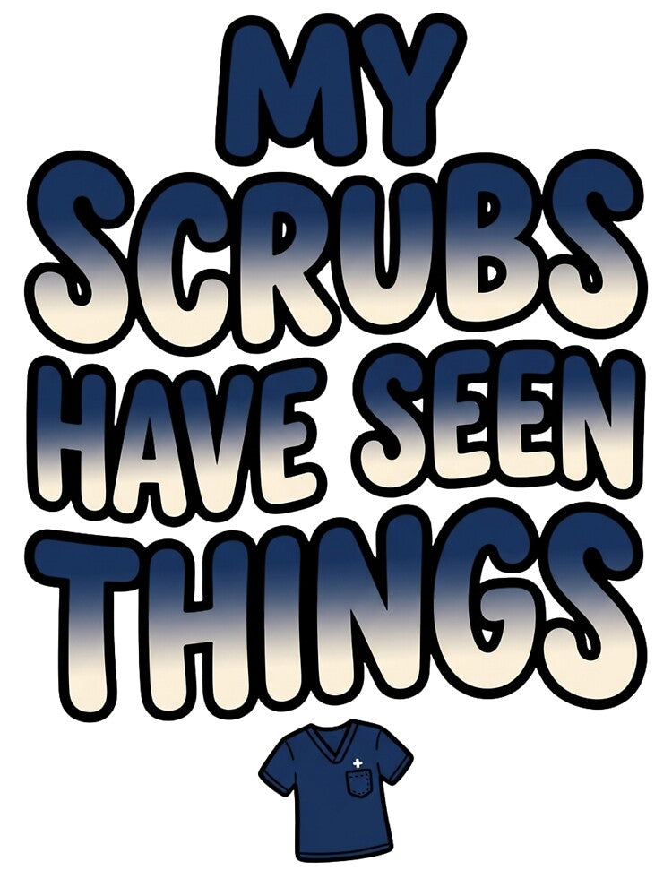 My Scrubs Have Seen Things Funny Vet Tech Quote by StickVerse by Owais