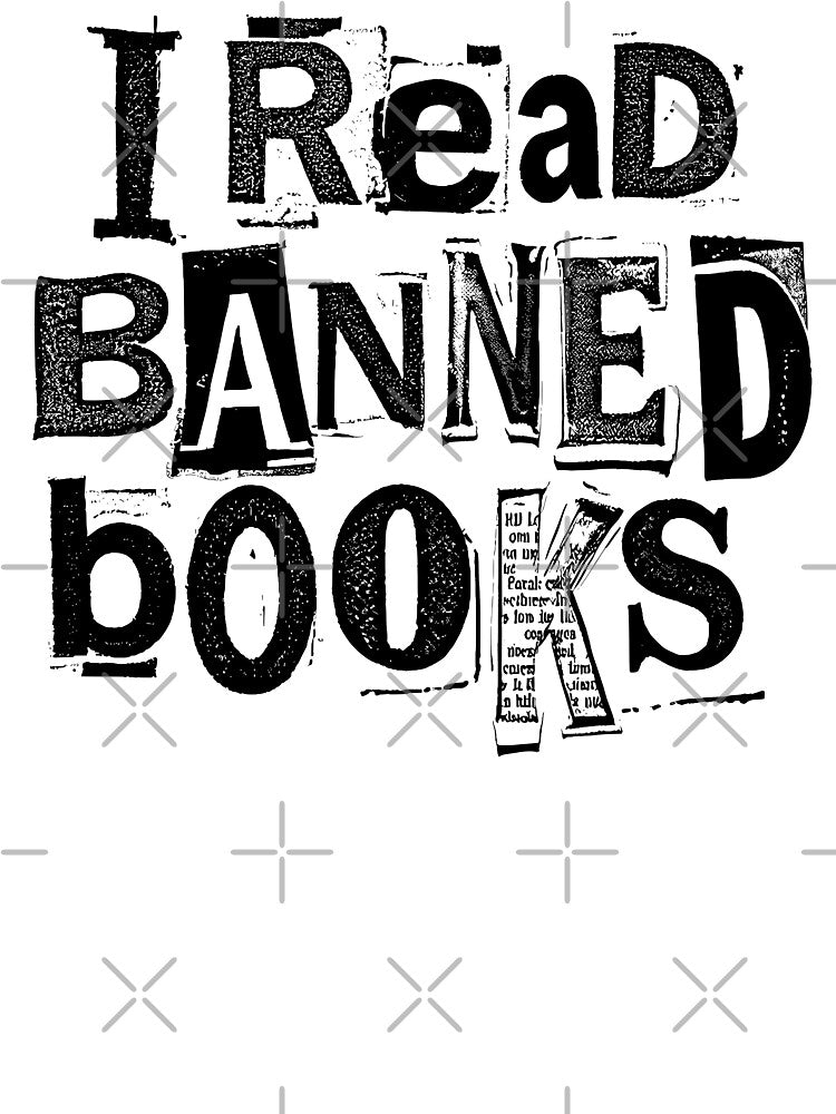 I Read Banned Books Funny Bookish Ransom Note Reader Library by GrandeDuc