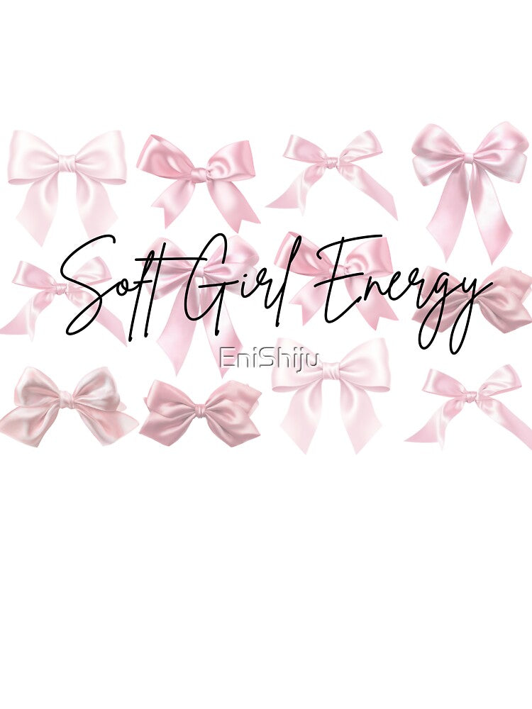 Soft Girl Energy by EniShiju