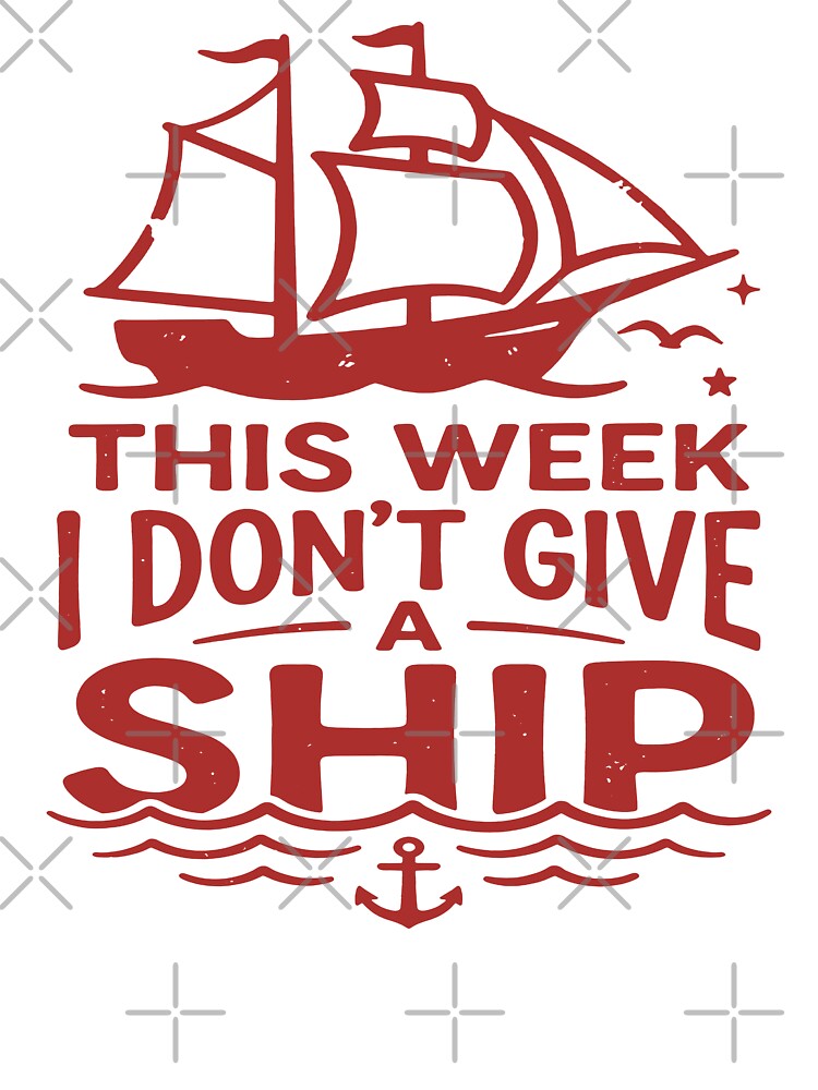 This Week I Don't Give A Ship. #2 by EunsooLee