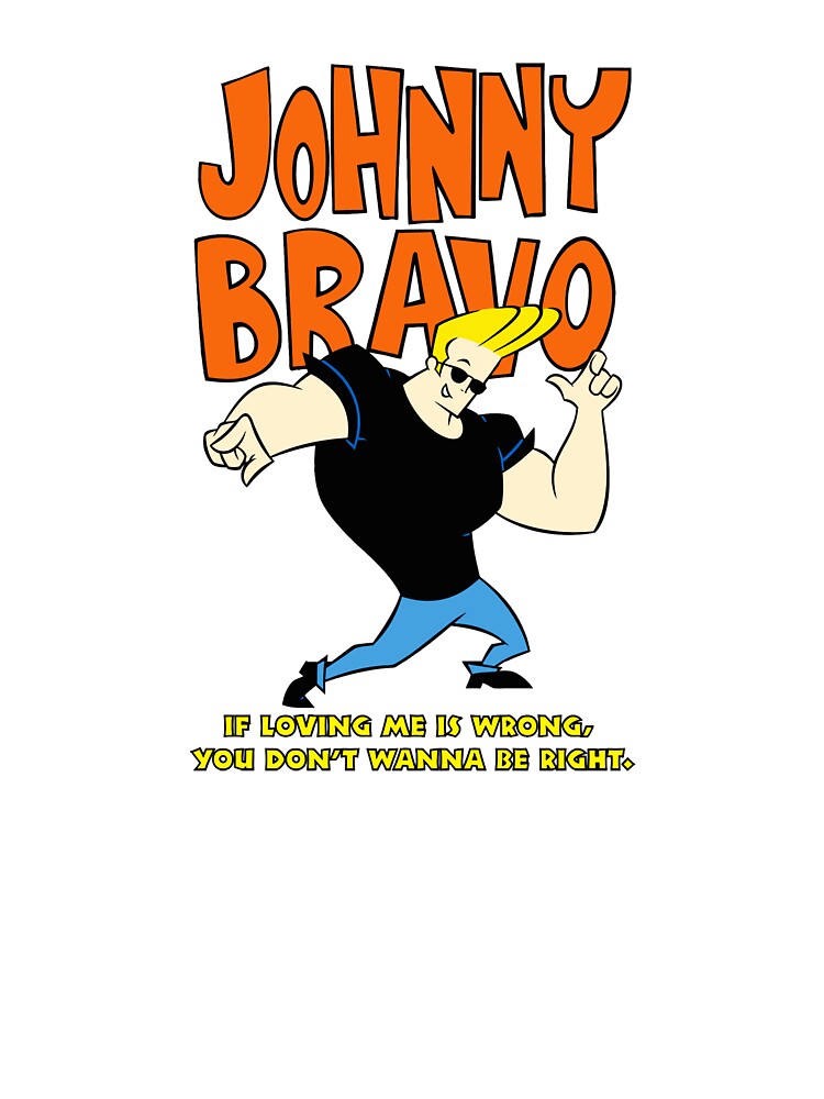 Johnny Bravo Funny Quote Cartoon Pose by Dennisrodman25