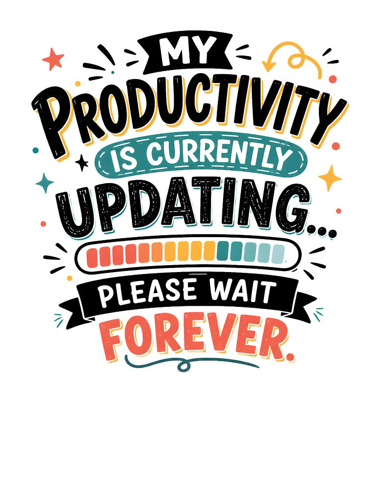 My Productivity Is Currently Updating Funny Quote Sticker | Cute Productivity Humor Typography by MCV-Designs