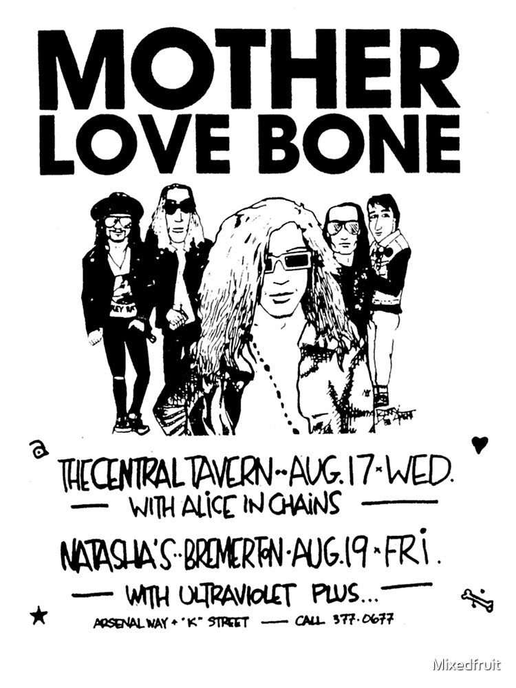 Mother Love Bone The Centiral Tavern Aug 17 Wed With Alice In Chains Natasha's Beemertn Aug 19 Fri With Ultravolet Plus by Mixedfruit