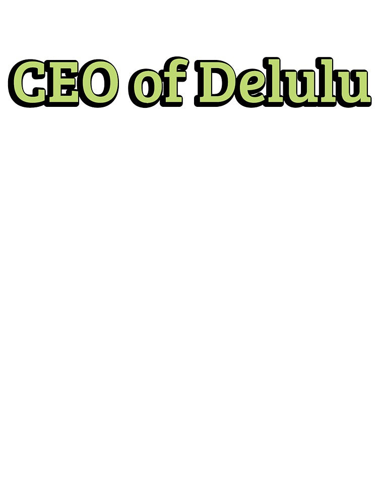CEO of Delulu by KorekMiszcz