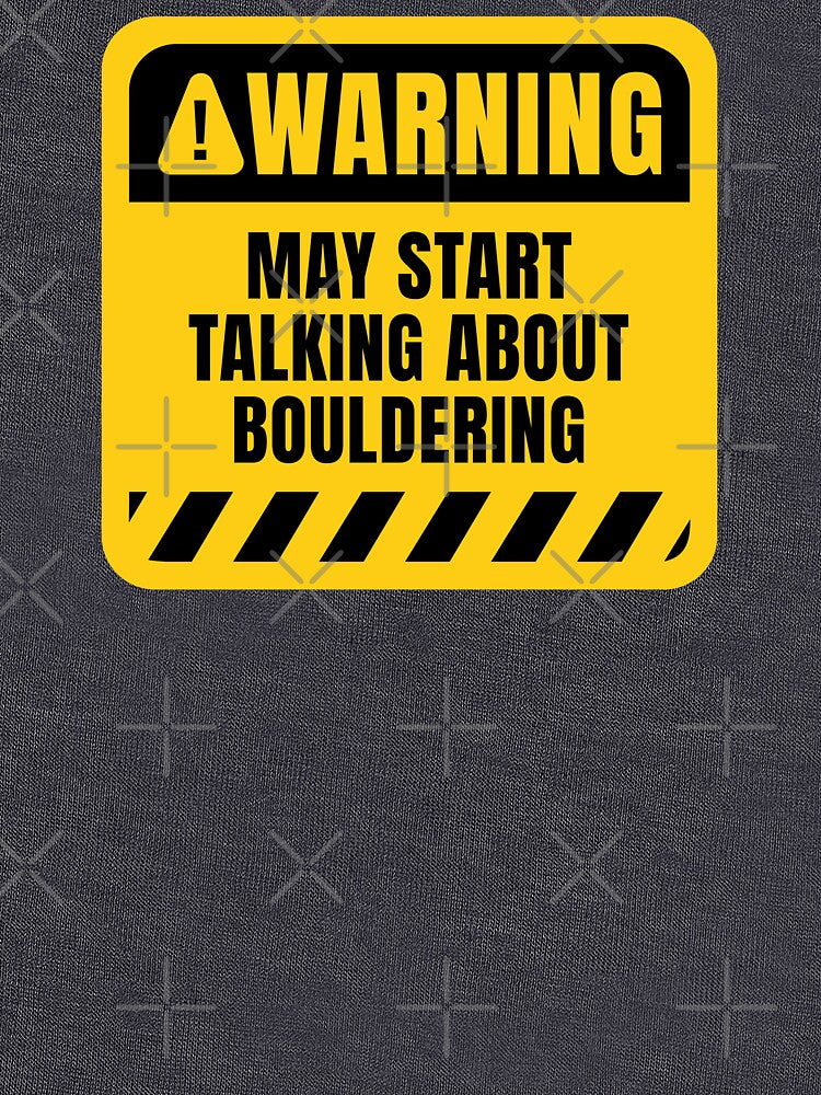 Funny Bouldering Warning Sign by MaryAller
