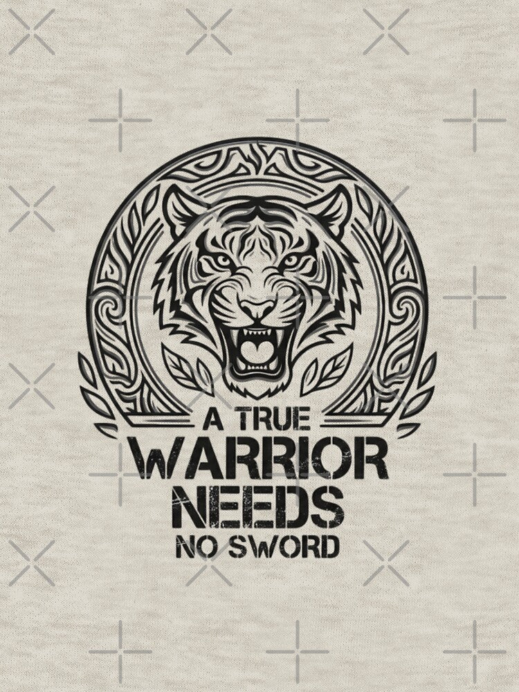 A True Warrior Needs No Sword - Tribal Tiger Motivational by Amituniqdesign