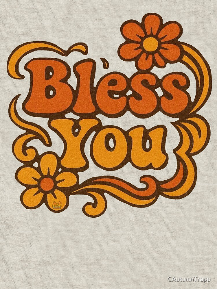 Retro Groovy Bless You Floral Typography by CAutumnTrapp