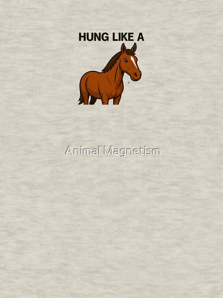 Hung like a Horse by Animal Magnetism