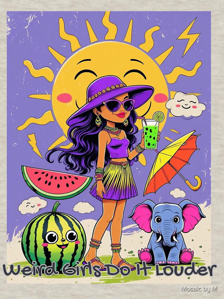 Weird Girls Do It Louder – Summer Chaos Vibes by Mosaic by M