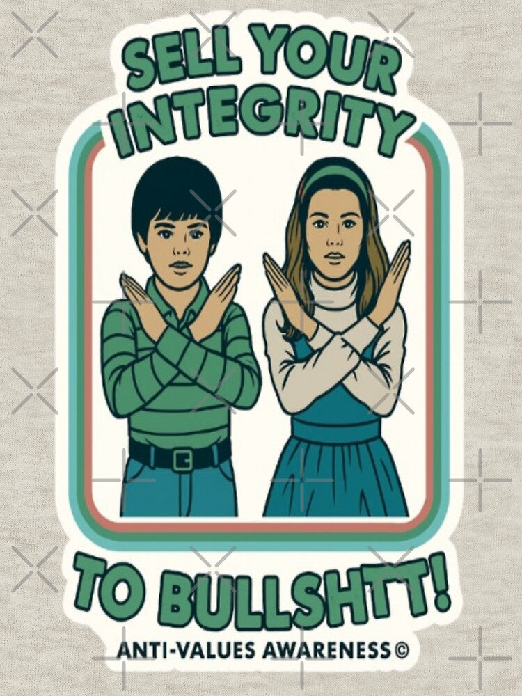 Retro Satire Sticker – "Sell Your Integrity" Funny Design by My-Hoodies