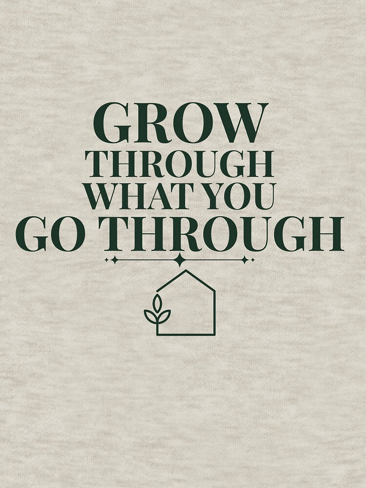 Grow Through What You Go Through | Inspirational Plant Lover Gift | Greenhouse Gardener Gift | Plant Mom Gift | Motivational Garden Gift by HooptownRV