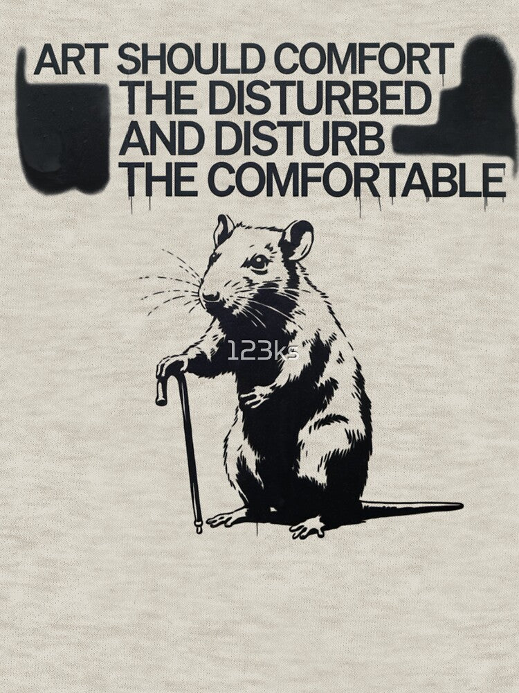 Banksy - Art should comfort the disturbed and disturb the comfortable. by 123ks
