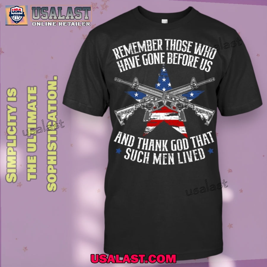 Remember The Fallen Soldiers Usa Flag American Memorial Day Remembrance Day T Shirt