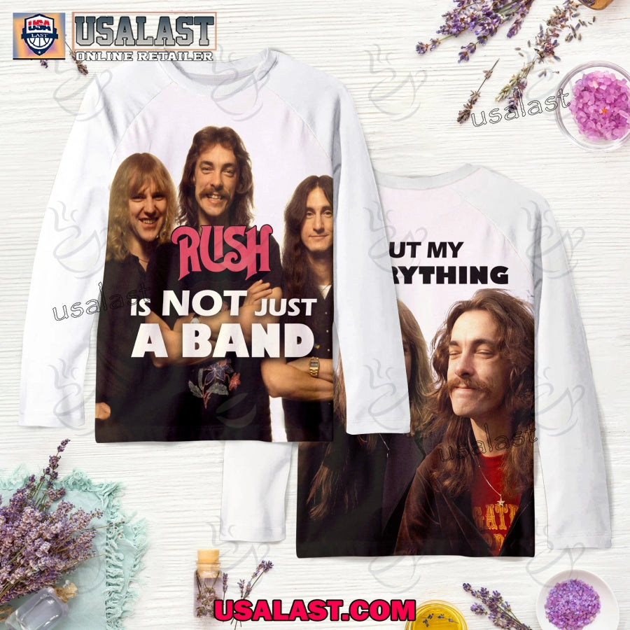 Rush Is Not Just A Band But My Everything T-Shirt