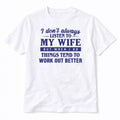 Funny Wife Quote Graphic T Shirt Trendy Boutique Style Tee Mens Gifts White