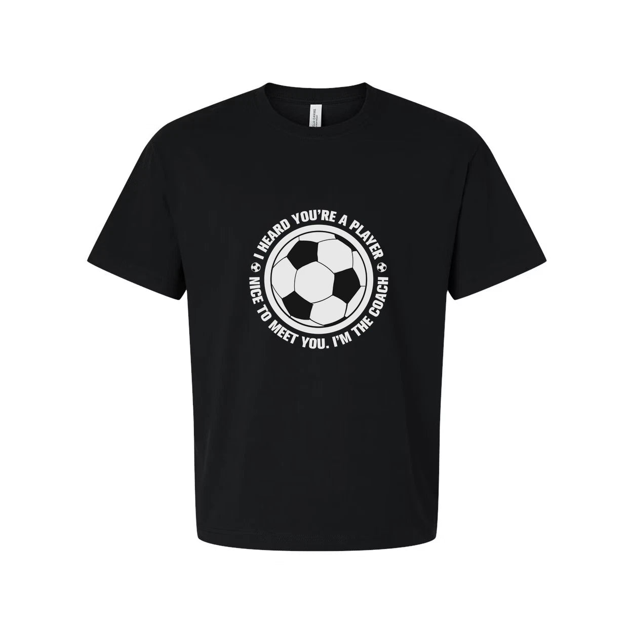 Unisex Soccer Coach T Shirt With Circular Soccer Ball Graphic And Sarcastic Quot