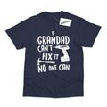 If Grandad Cant Fix It No One Can Funny Birthday Printed T-Shirt