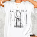 GOT TOO SILLY Comfort Colors Shirt, Funny Goose Meme Tee