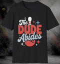 The Dude Abides Big Lebowski T-Shirt | Softstyle Tee