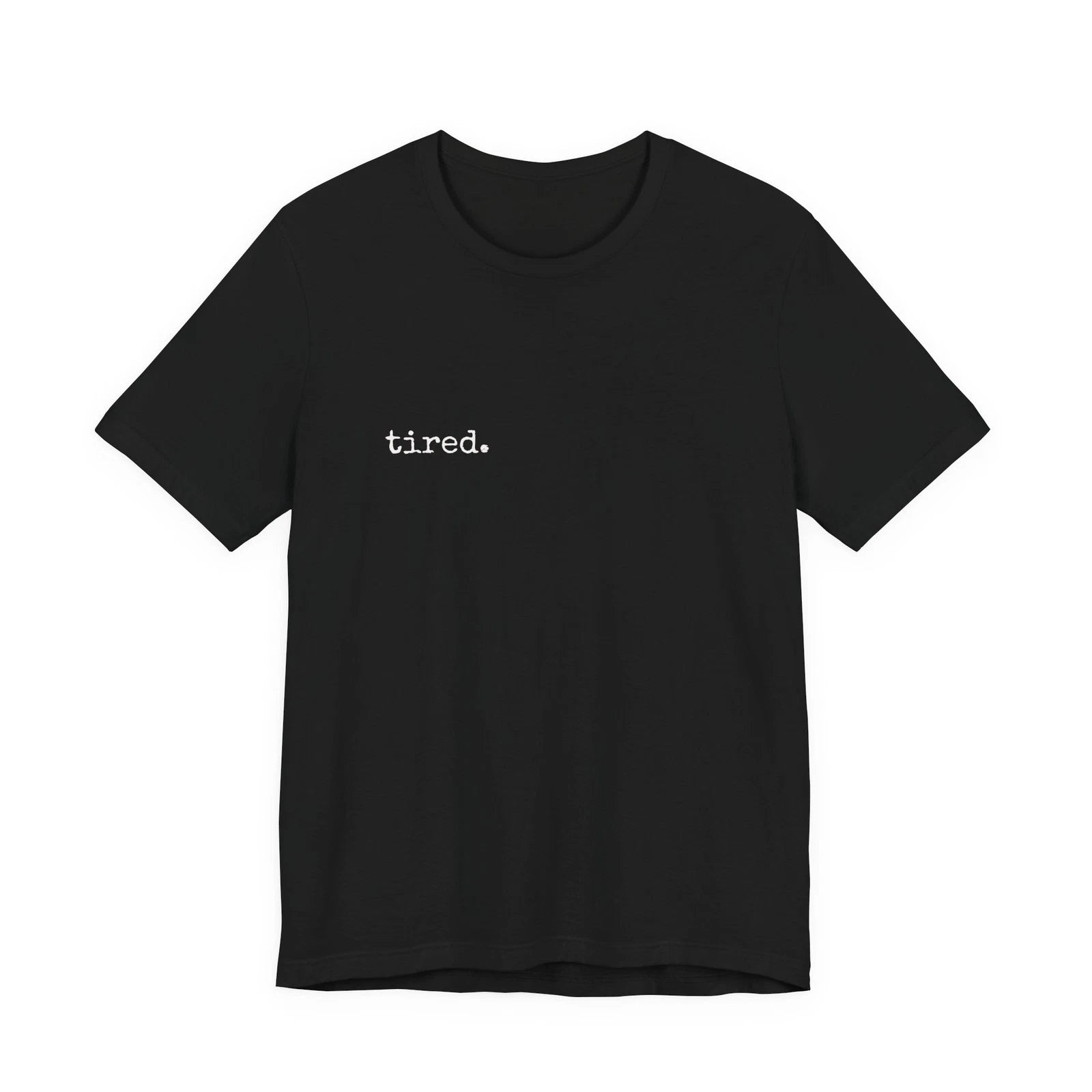 tired. Tee | Black Graphic Shirt