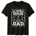 My Favorite Sailor Calls Me Dad Anchor Graphic Fathers Day T-Shirt