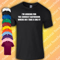 I'm Looking For The Correct Bathroom T-Shirt | Funny | Culture Wars