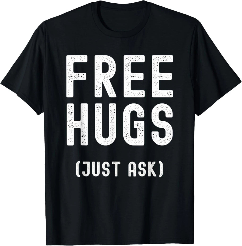 Free Hugs Just Ask T-Shirt